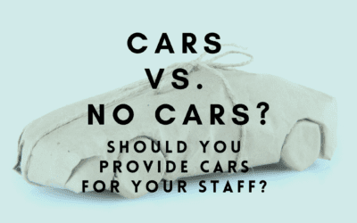 Cars or No Cars?  Should You Provide Cars For Your Staff?