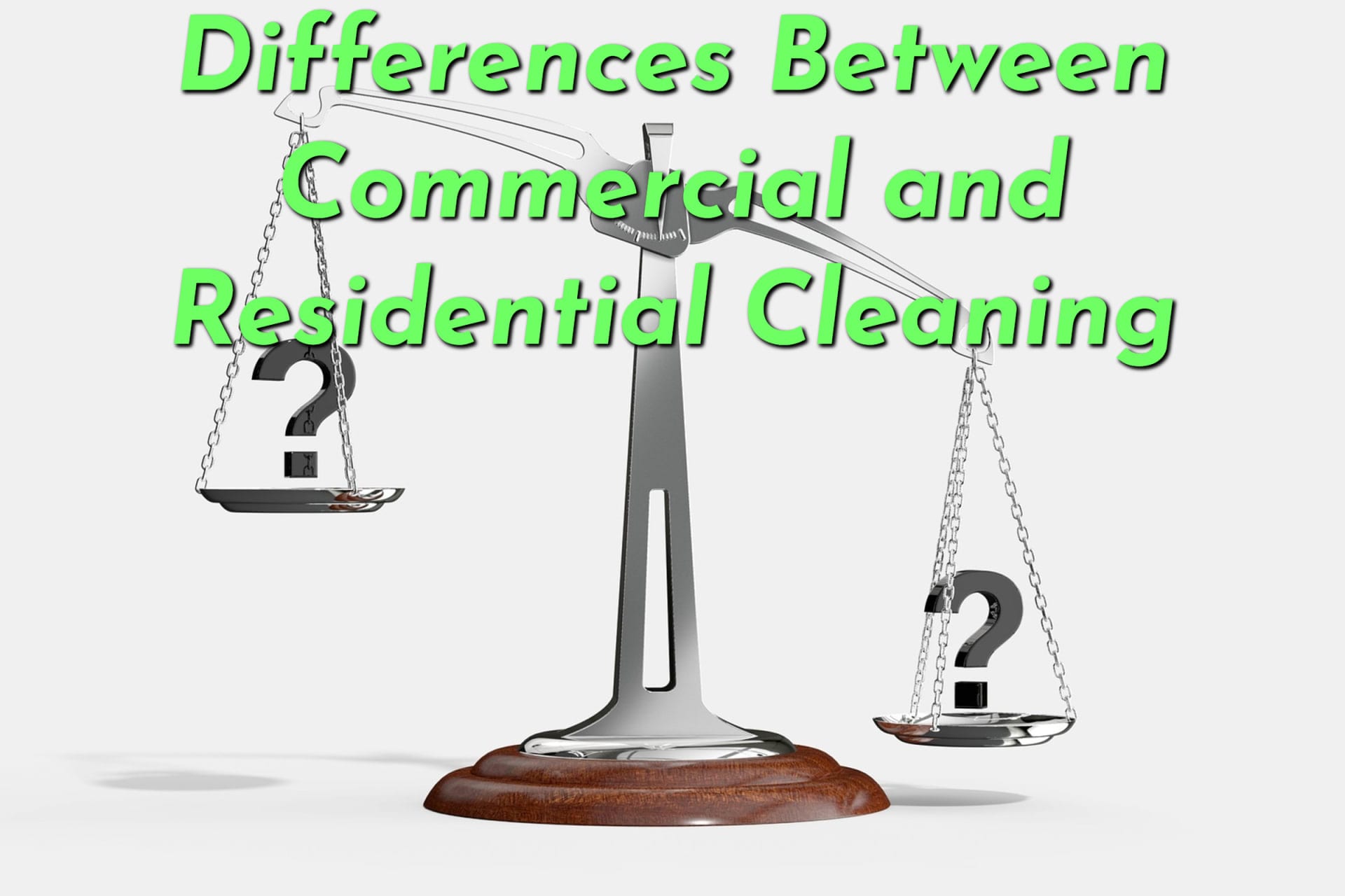 A scale weighing the differences between commercial and residential cleaning