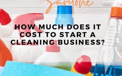 How Much Does It Cost to Start a Cleaning Business?