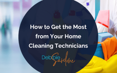 How to Get the Most from Your Home Cleaning Technicians