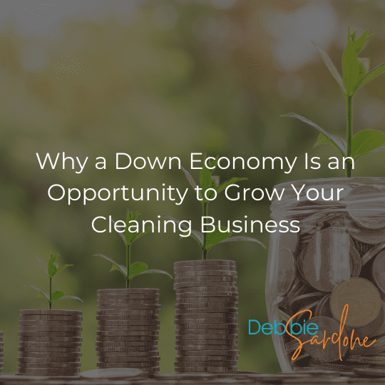 Grow Your Cleaning Business in a Down Economy