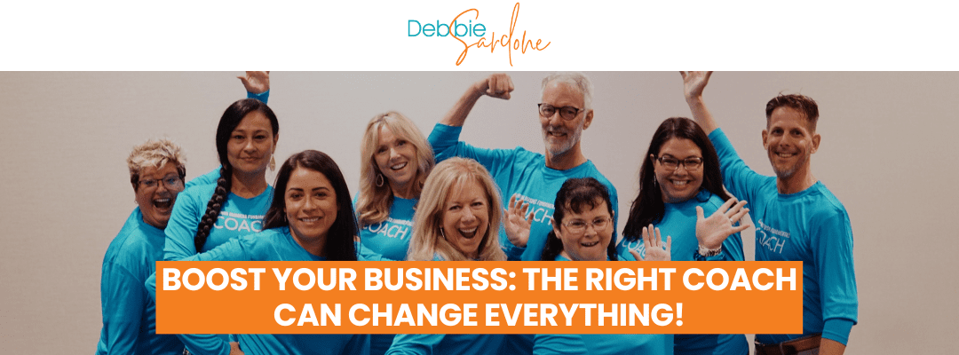Boost Your Business: The Right Coach Can Change Everything!