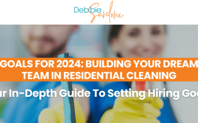 Building Your Dream Team in Residential Cleaning