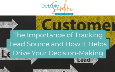 The Importance of Tracking Lead Source and How It Helps Drive Your Decision-Making