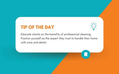 How to Establish Yourself as an Expert and Demonstrate the Value of Your Cleaning Services