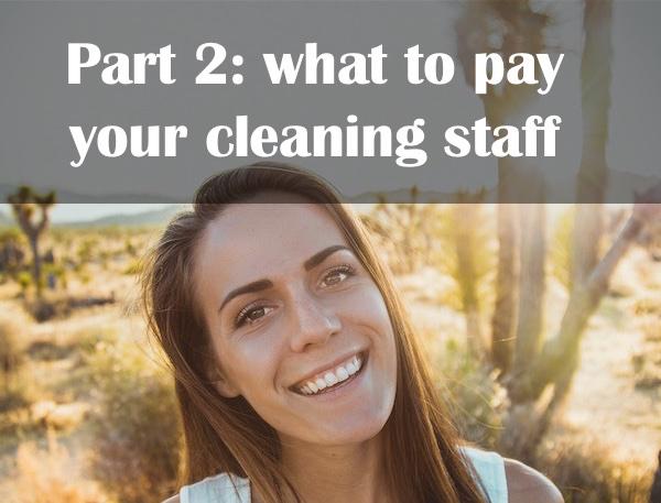 How Much To Pay Your Cleaners Part 2 Debbie Sardone Cleaning 